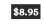 8 95