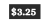 3 25